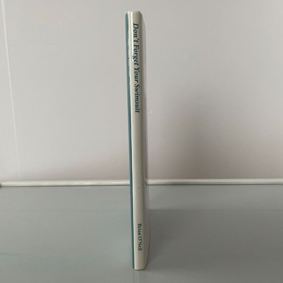 Don't Forget Your Swimsuit A Tale of Time Management Hardcover Book Brian O'Neil - Picture 2 of 6